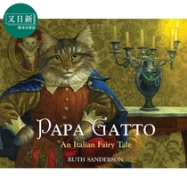 Ruth Sanderson Papa Gatto 意大利童话加图爸爸 英文原版 进口图书 儿童绘本 童话故事书 又日新