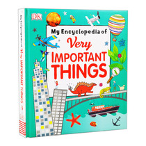 那些重要的事 英文原版 My Encyclopedia of Very Important Things 我的重点小百科DK幼儿百科全书 精装 英文版 进口英语原版书籍