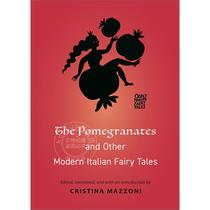 石榴和其他现代意大利童话集 意大利民间故事和童话故事集 英文原版 The Pomegranates and Other Modern Italian Fairy Tales