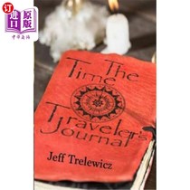海外直订The Time Traveler's Journal 时间旅行者杂志